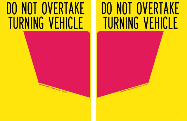 Vehicle Sign - Do Not Overtake Turning Vehicle Left Panel Only  Class 1 Aluminium