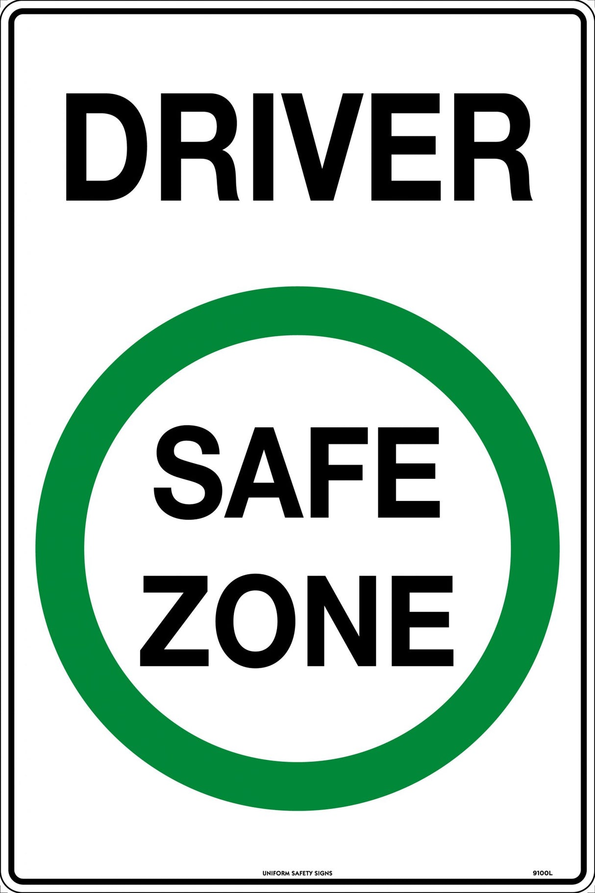 General Sign - Driver Safety Zone, Metal