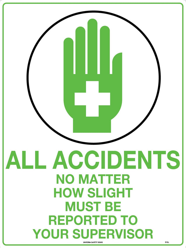 First Aid Sign - All Accidents No Matter How Slight  Poly