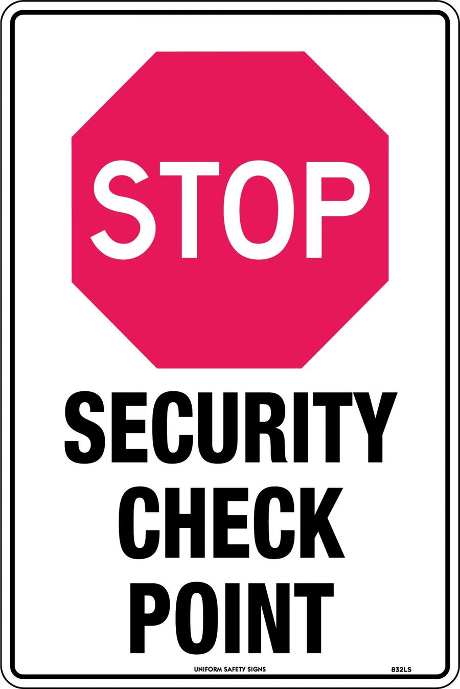 Buy General Sign - Stop Security Check Point Online | $29.90 AUD