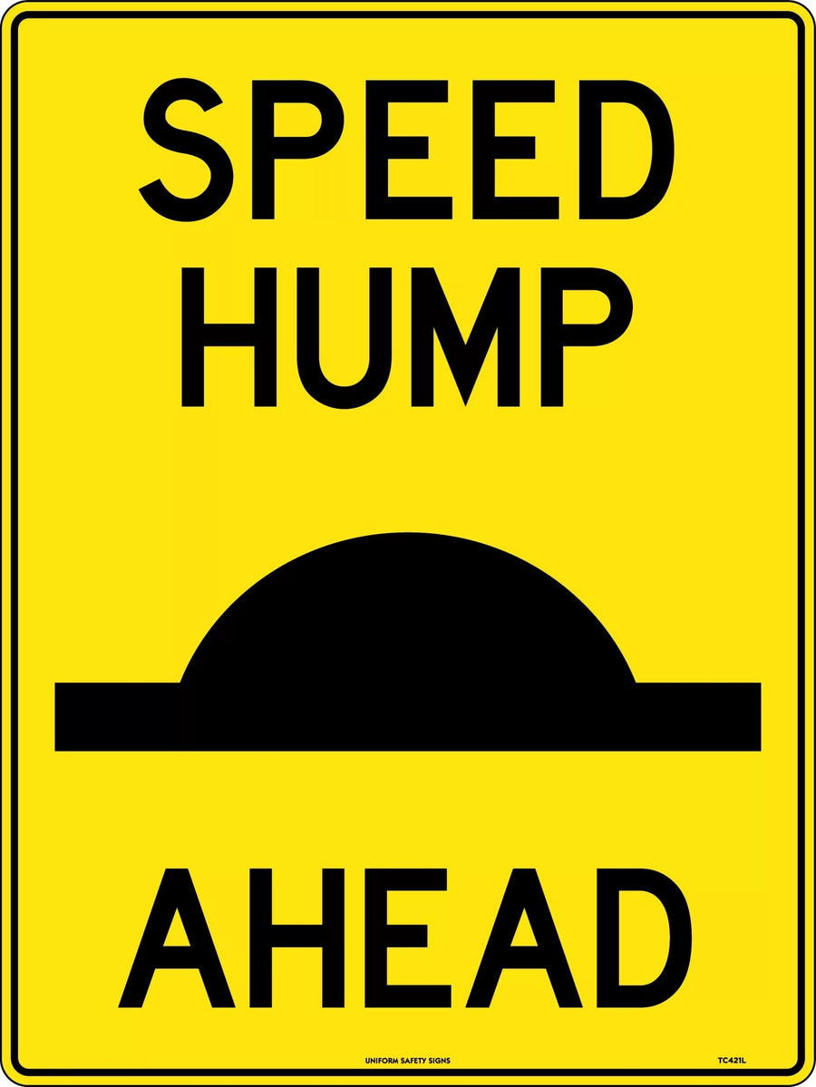 Buy Road Sign - Speed Hump Ahead Online | $29.90 AUD