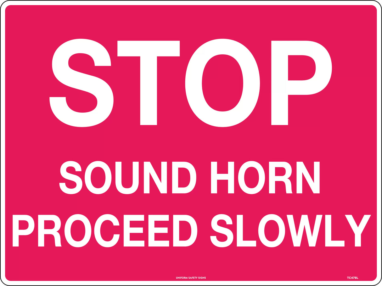 Road Sign- Stop Sound Horn Proceed Slowly